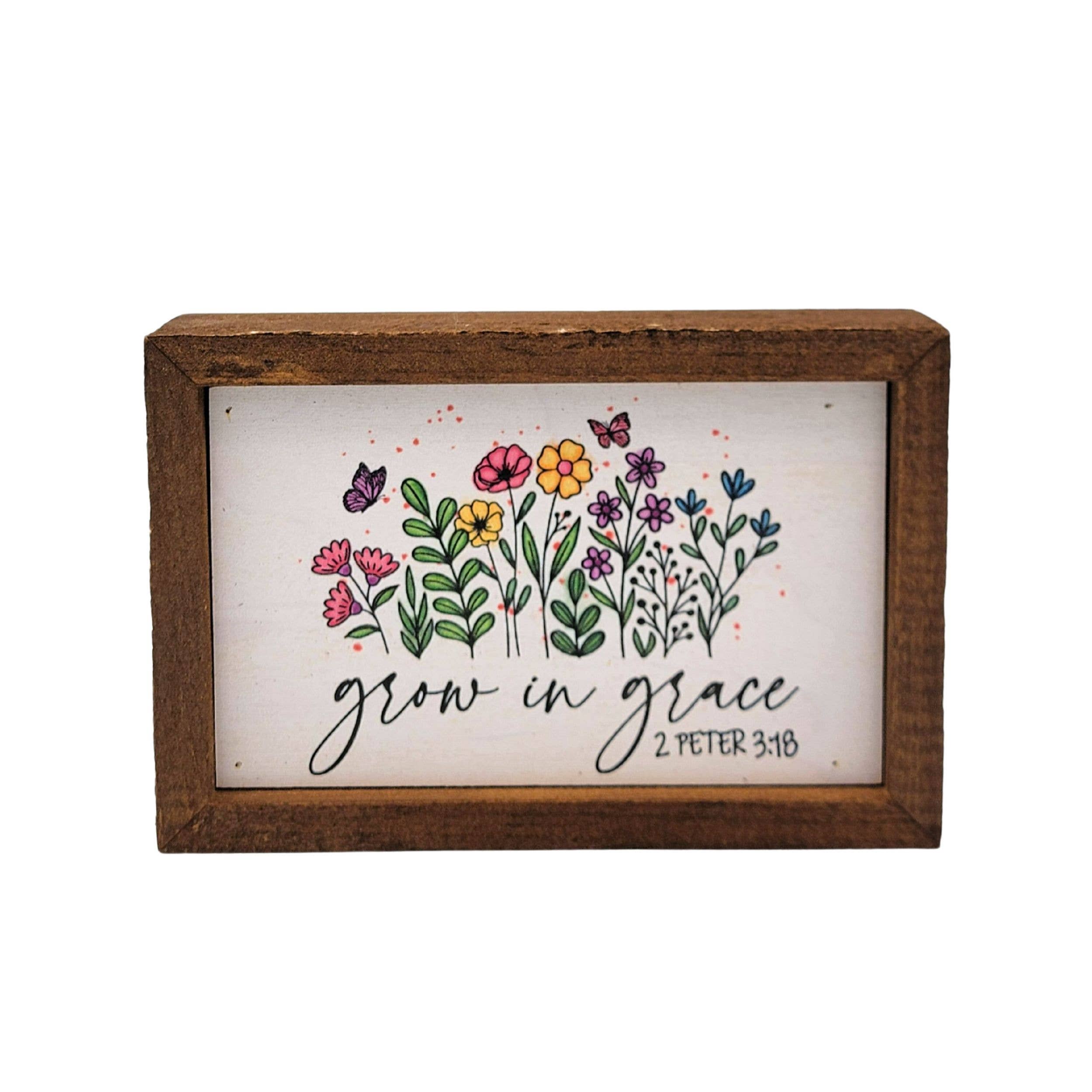 Grow in Grace Bible Verse Wooden Sign